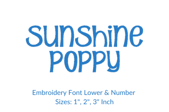 Sunshine Poppy Font Embroidery Design Review