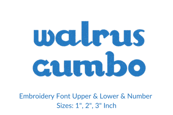 Walrus Gumbo Font Embroidery Design Review